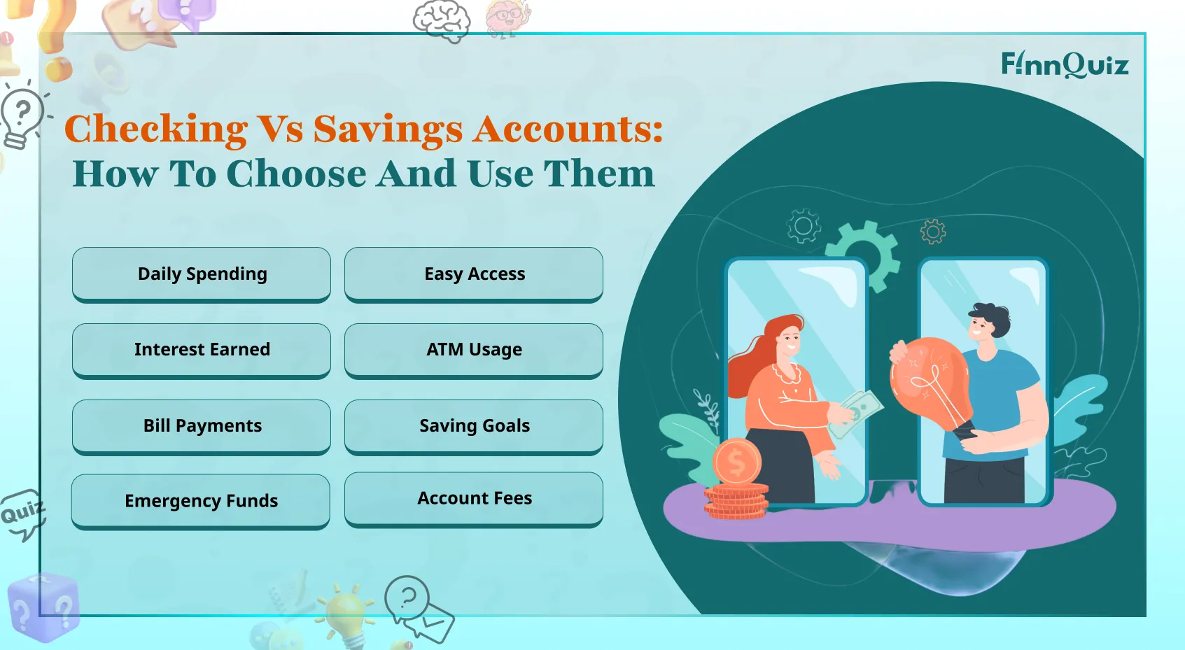 Comparison of checking and savings accounts with debit cards, piggy bank, and features like interest and fees